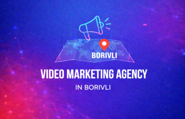 Video Marketing Agency in Borivli, Mumbai